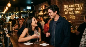 greatest pickup lines of all time